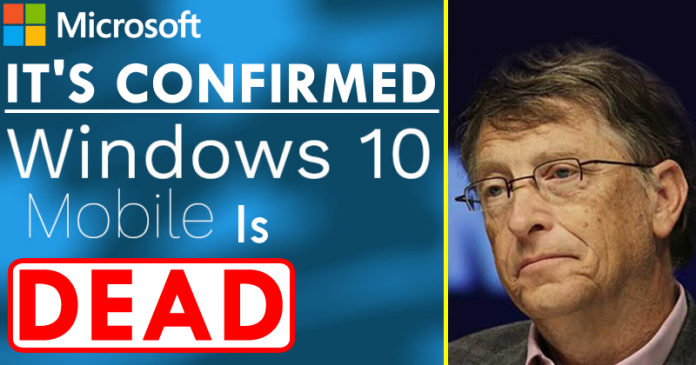 It’s Official, Windows 10 Mobile Is Dead It’s Official, Windows 10 Mobile Is Dead