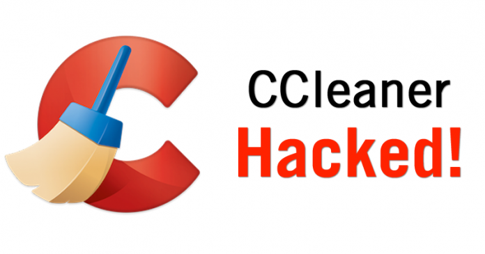 CCleaner Hacked! 2.27 Million Computers Infected CCleaner Hacked! 2.27 Million Computers Infected