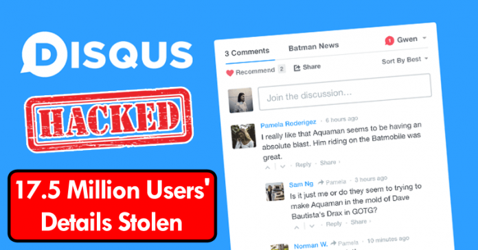 Disqus Hacked: More Than 17.5 Million Users’ Details Stolen Disqus Hacked: More Than 17.5 Million Users’ Details Stolen