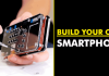 Build Your Own Smartphone With This Kit