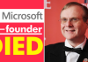 OMG! Microsoft Co-founder Died