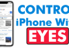This Awesome App Lets You Control Your iPhone With Your Eyes