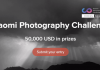 Got A Xiaomi Phone? Take Some Photos To Win $10,000