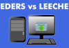 Seeders vs Leechers: What Are Seeders And Leechers?