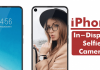 Apple To Launch An iPhone With In-Display Selfie Camera