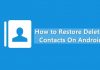 How to Restore Lost or Deleted Contacts On Android 2018