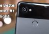 15 Useful Tips to Take Better Photos at Night with an Android Phone