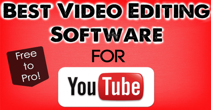 15+ Best Video Editing Software For YouTube 15+ Best Video Editing Software For YouTube