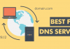 Top 20 Best Free And Public DNS Servers Of 2018