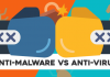 What Is The Difference Between Antivirus And Antimalware?