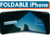Apple To Launch Its First Foldable iPhone