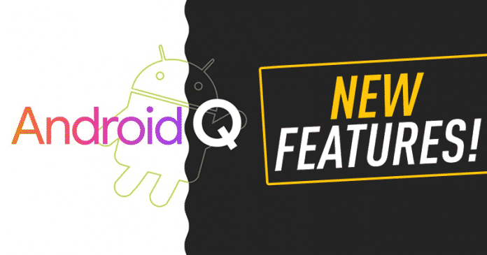 Android Q – Exclusive First Look And Awesome New Features Android Q – Exclusive First Look And Awesome New Features