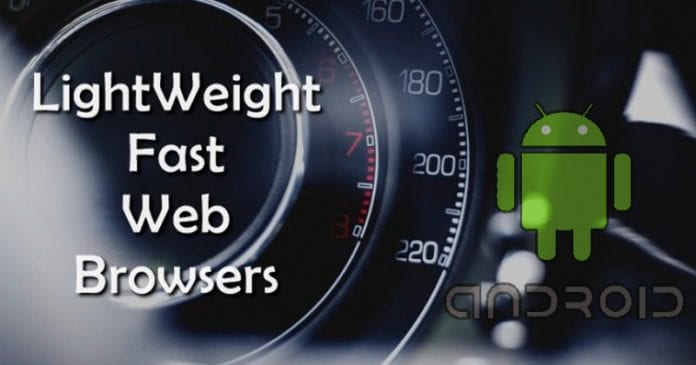 Top 10 Best Lightweight Browsers for Your Android Device Top 10 Best Lightweight Browsers for Your Android Device