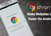 How to Make Websites Load Faster In Google Chrome On Android