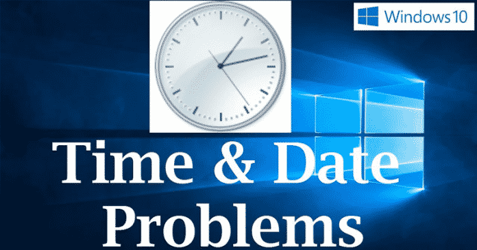 Here’s How To Fix Windows 10 Time Keeps Changing Problem Here’s How To Fix Windows 10 Time Keeps Changing Problem