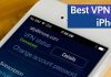 Top 20 Best VPN For iPhone To Browse Anonymously