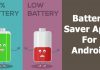 10 Best Battery Saver Apps For Android That Really Work