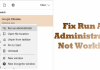 How To Fix Run As Administrator Not Working On Windows 10