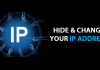 8 Best Ways To Hide & Change Your IP Address 2019