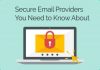 Top 10 Most Secure Email Services For Better Privacy