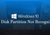How To Fix Disk Partition Not Recognized In Windows 10