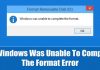 How To Fix Windows Was Unable To Complete The Format Error