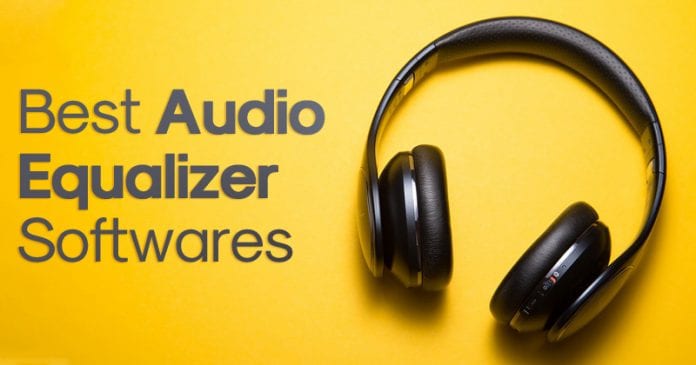 Top 10+ Best Windows 10 Equalizer Software [2019 Edition]