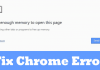 How To Fix Not Enough Memory To Open This Page Error On Chrome