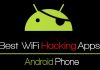 25 Best WiFi Hacking Apps For Android 2019