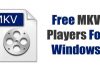 Top Best Free MKV Players For Windows 10 (Latest)