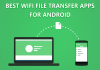 Top 20 Best Wi-Fi File Transfer Apps For Android