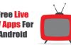 Top 15 Best Free Live TV Apps For Android