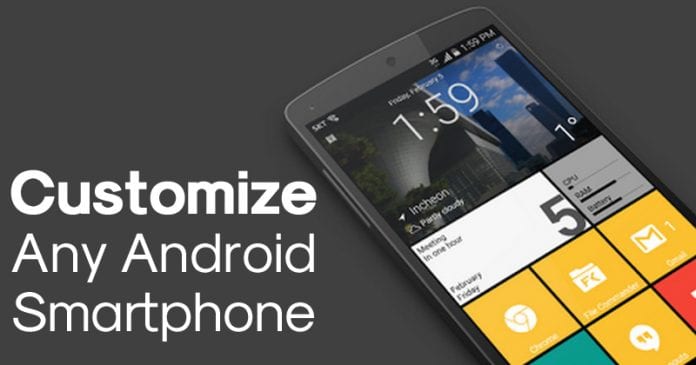 Top 10+ Best Apps To Customize Any Android Phone Top 10+ Best Apps To Customize Any Android Phone