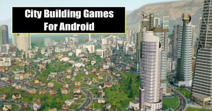 10+ Best City Building Games For Android 2019 10+ Best City Building Games For Android 2019