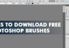 Top 8 Best Sites To Download Free Photoshop Brushes 2019