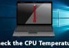 How To Check the CPU Temperature On the Windows 10