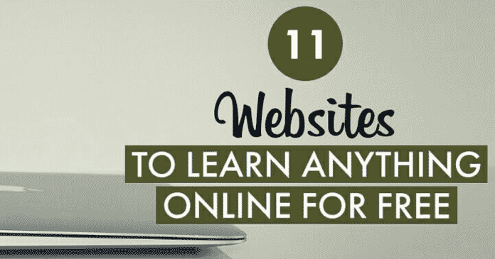 11 Websites Where You Can Learn Anything For Free 11 Websites Where You Can Learn Anything For Free