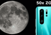 See The Mind-Blowing 50x Zoom Of Huawei P30 Pro In Action (VIDEO)