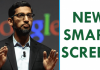Google Accidentally Reveals Its All-New Smart Screen