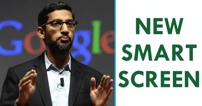 Google Accidentally Reveals Its All-New Smart Screen Google Accidentally Reveals Its All-New Smart Screen