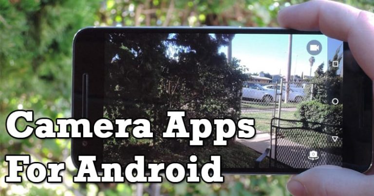 Top 15+ Best Camera Apps For Your Android Smartphone 2019 Top 15+ Best Camera Apps For Your Android Smartphone 2019