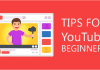 8 Tips for YouTube Beginners in 2019