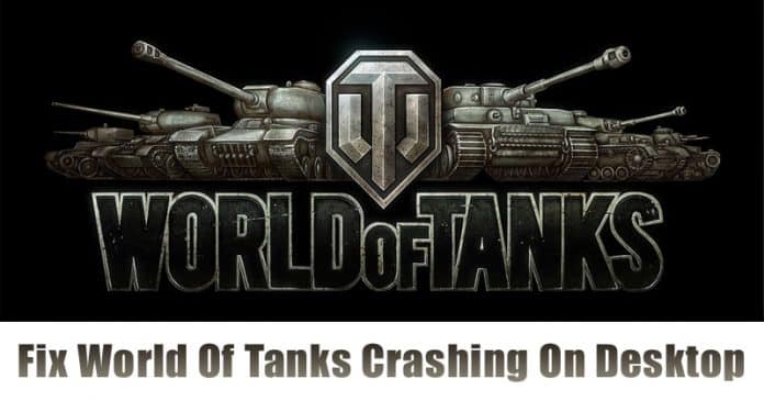 WOT Crashing? Here’s How To Fix World Of Tanks Crashing On Desktop