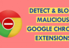 How To Detect & Block Malicious Google Chrome Extensions