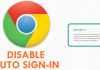 How To Disable Chrome’s Auto Sign-in For Apps & Websites On Android